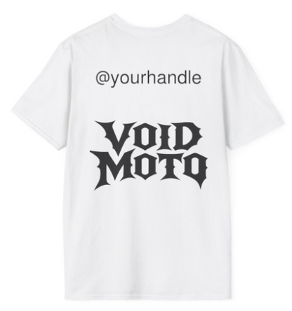 CUSTOM* Void Moto Tees